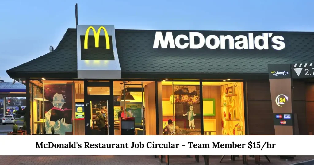 McDonald's Restaurant Job Circular - Team Member $15hr