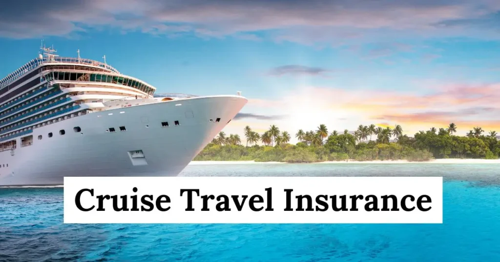 Cruise Travel Insurance