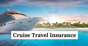 Cruise Travel Insurance