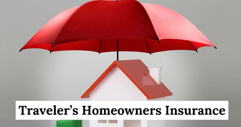 Traveler’s Homeowners Insurance